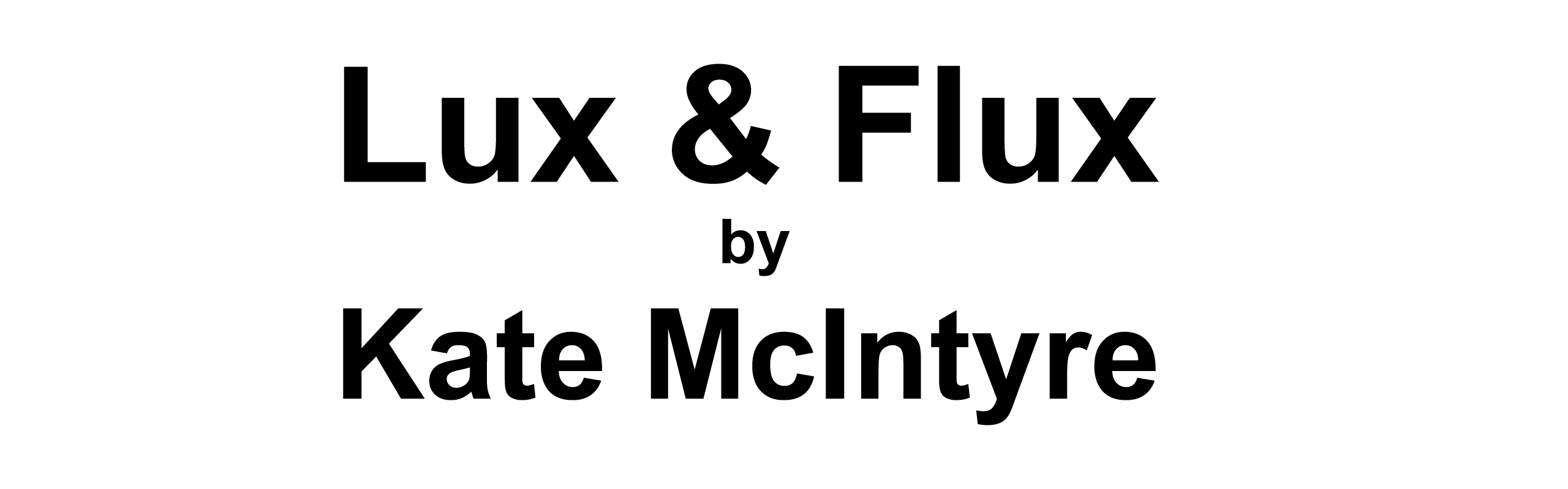 Lux & Flux